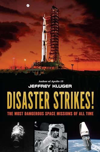 Imagen de archivo de Disaster Strikes!: The Most Dangerous Space Missions of All Time a la venta por SecondSale
