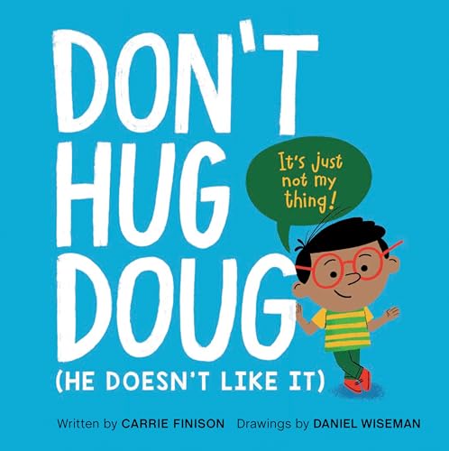 Stock image for Don't Hug Doug: (He Doesn't Like It) for sale by SecondSale