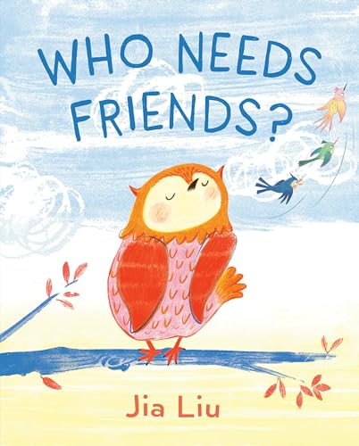 Imagen de archivo de Who Needs Friends? a la venta por ThriftBooks-Atlanta