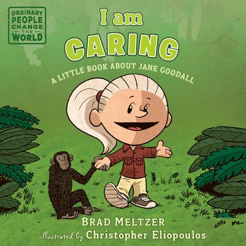 9781984814258: I am Caring: A Little Book about Jane Goodall (Ordinary People Change the World)