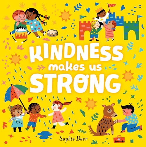 Stock image for Kindness Makes Us Strong for sale by SecondSale