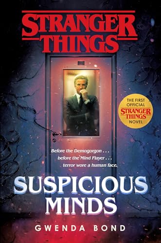 Beispielbild fr Stranger Things: Suspicious Minds : The First Official Stranger Things Novel zum Verkauf von Better World Books