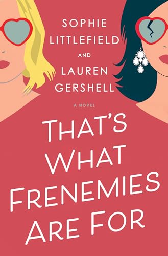 Stock image for That's What Frenemies Are For: A Novel for sale by More Than Words