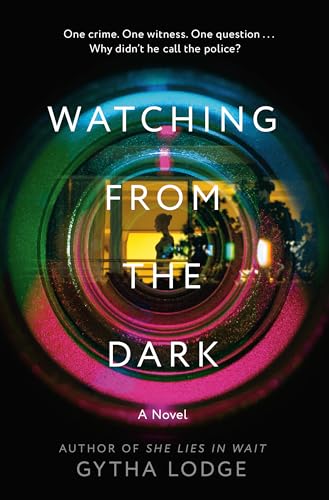 Stock image for Watching from the Dark: A Novel for sale by SecondSale