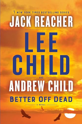 Beispielbild fr Better Off Dead A Jack Reacher Novel zum Verkauf von SecondSale