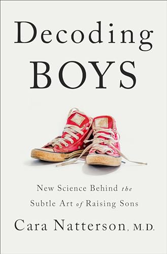 Beispielbild fr Decoding Boys : New Science Behind the Subtle Art of Raising Sons zum Verkauf von Better World Books