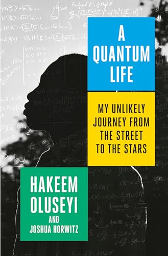 Stock image for A Quantum Life: My Unlikely Journey from the Street to the Stars for sale by Orion Tech
