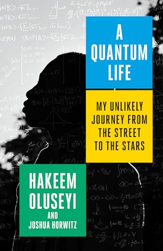 Stock image for A Quantum Life: My Unlikely Journey from the Street to the Stars for sale by BooksRun
