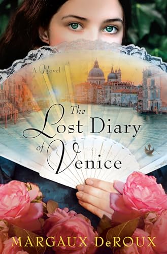 Beispielbild fr The Lost Diary of Venice: A Novel zum Verkauf von Gulf Coast Books