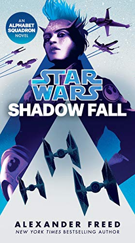 Imagen de archivo de Shadow Fall (Star Wars): An Alphabet Squadron Novel (Star Wars: Alphabet Squadron) a la venta por Goodwill Books