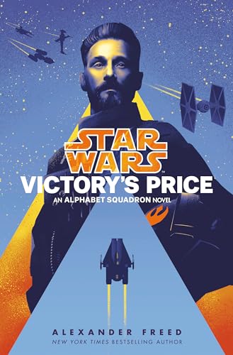 Beispielbild fr Victory's Price (Star Wars): An Alphabet Squadron Novel (Star Wars: Alphabet Squadron) zum Verkauf von BooksRun