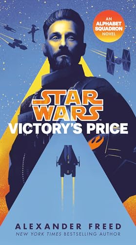 Imagen de archivo de Victory's Price (Star Wars: Alphabet Squadron, Bk. 3) a la venta por BookOutlet