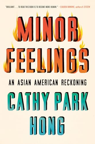 Beispielbild fr Minor Feelings: An Asian American Reckoning zum Verkauf von More Than Words