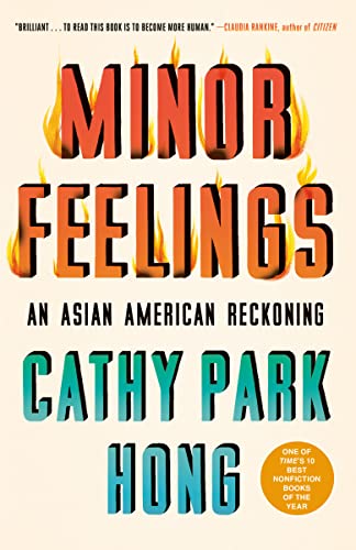 Beispielbild fr Minor Feelings: An Asian American Reckoning zum Verkauf von BooksRun