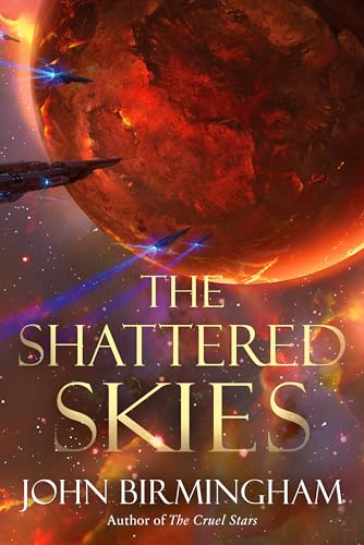 Beispielbild fr The Shattered Skies zum Verkauf von Better World Books