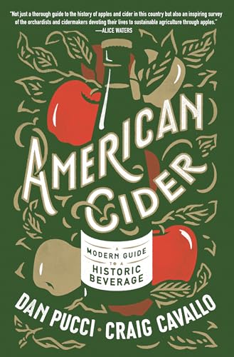 Beispielbild fr American Cider: A Modern Guide to a Historic Beverage zum Verkauf von ThriftBooks-Dallas