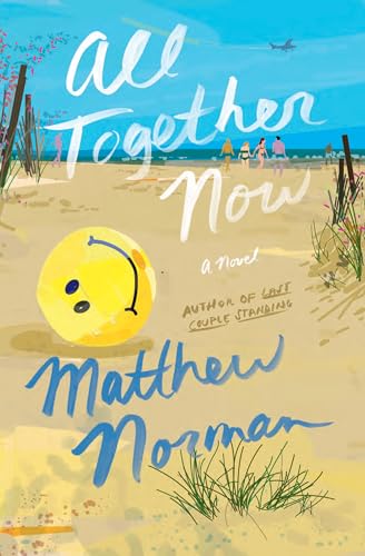 

All Together Now: A Novel