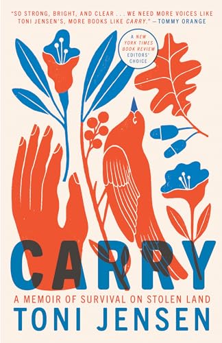 9781984821201: Carry: A Memoir of Survival on Stolen Land