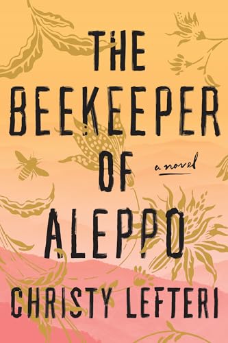 9781984821218: The Beekeeper of Aleppo: A Novel