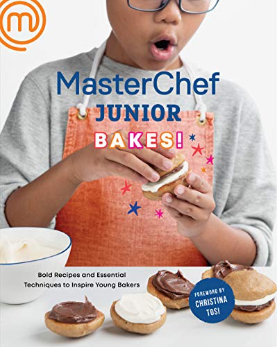 Stock image for MasterChef Junior Bakes!: Bold Recipes and Essential Techniques to Inspire Young Bakers: A Baking Book for sale by Gulf Coast Books