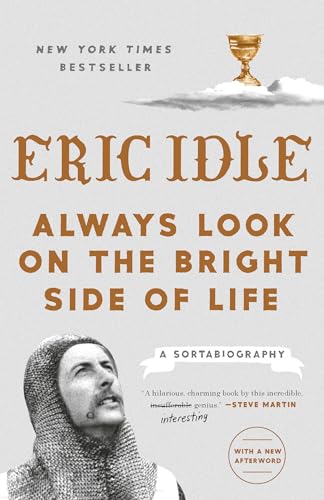 Stock image for Always Look on the Bright Side of Life: A Sortabiography for sale by SecondSale