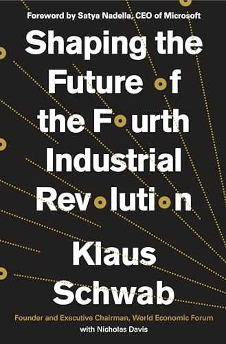 Stock image for Shaping the Future of the Fourth Industrial Revolution for sale by GF Books, Inc.