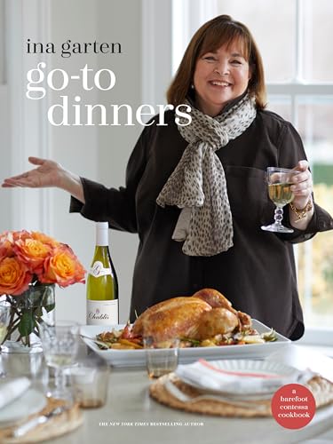 Stock image for Go-To Dinners: A Barefoot Contessa Cookbook for sale by SecondSale
