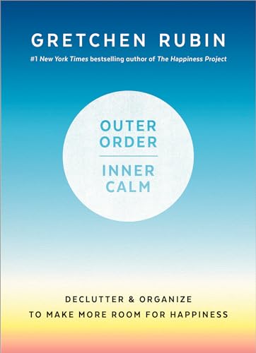 9781984822802: Outer Order, Inner Calm: Declutter and Organize to Make More Room for Happiness