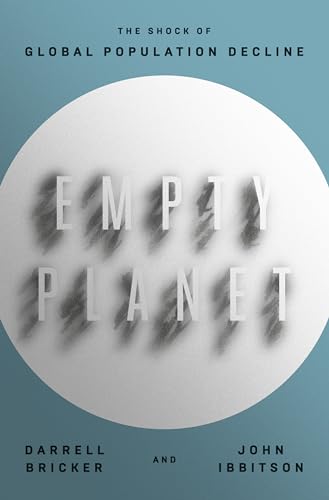 9781984823212: Empty Planet: The Shock of Global Population Decline
