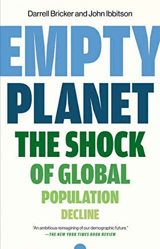 Beispielbild fr Empty Planet: The Shock of Global Population Decline zum Verkauf von SecondSale