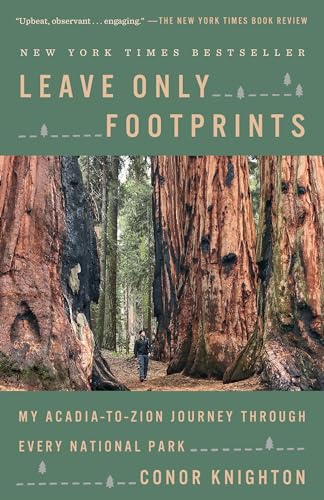 Imagen de archivo de Leave Only Footprints: My Acadia-to-Zion Journey Through Every National Park a la venta por -OnTimeBooks-