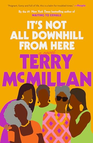 9781984823755: It's Not All Downhill From Here: A Novel
