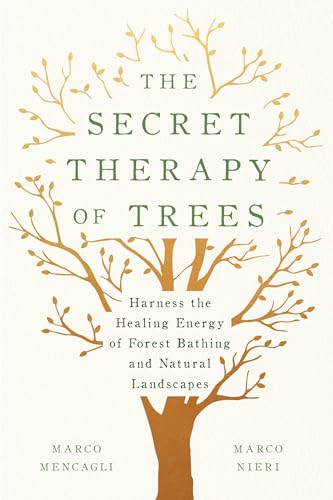 Beispielbild fr The Secret Therapy of Trees zum Verkauf von Blackwell's