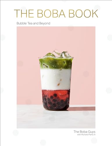 Stock image for The Boba Book: Bubble Tea and Beyond for sale by Goodwill of Colorado