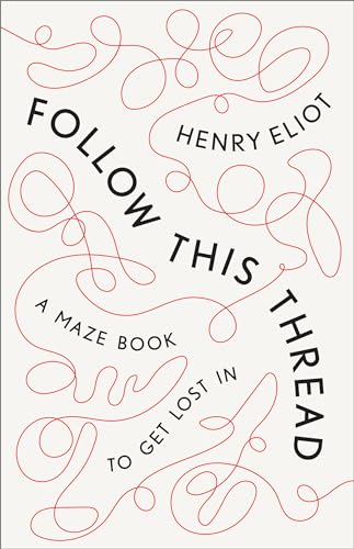 9781984824448: Follow This Thread: A Maze Book to Get Lost In