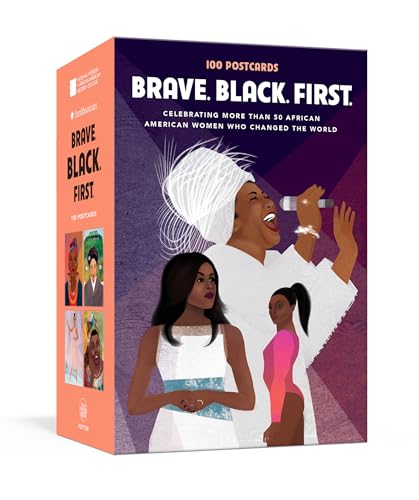 Stock image for Brave. Black. First.: 100 Postcards Celebrating More Than 50 African American Women Who Changed the World for sale by Book Outpost