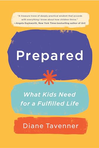 Beispielbild fr Prepared: What Kids Need for a Fulfilled Life zum Verkauf von SecondSale