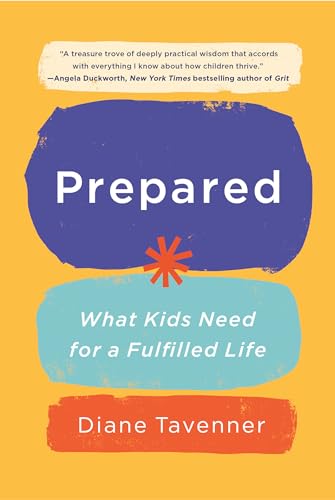 Stock image for Prepared: What Kids Need for a Fulfilled Life for sale by SecondSale