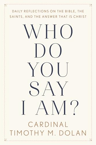 Beispielbild fr Who Do You Say I Am? : Daily Reflections on the Bible, the Saints, and the Answer That Is Christ zum Verkauf von Better World Books