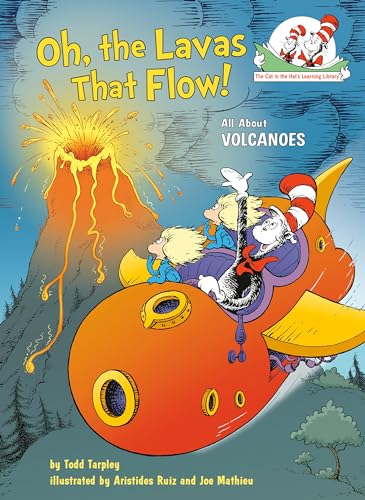 Beispielbild fr Oh, the Lavas That Flow!: All About Volcanoes (Cat in the Hat's Learning Library) zum Verkauf von SecondSale