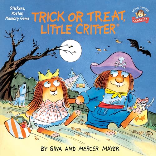 Beispielbild fr Trick or Treat, Little Critter : A Halloween Book for Kids and Toddlers zum Verkauf von Better World Books