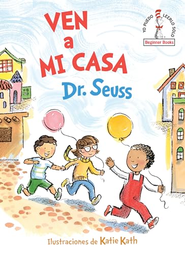 Stock image for Ven a mi casa (Come Over to My House Spanish Edition) (Beginner Books(R)) for sale by Half Price Books Inc.