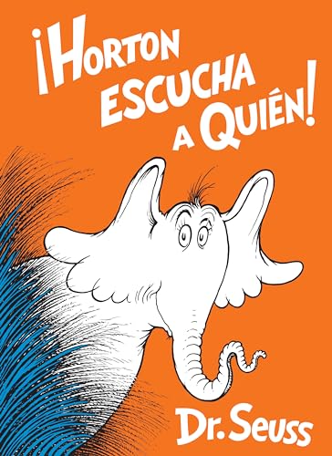 Stock image for Horton escucha a Qui?n! (Horton Hears a Who! Spanish Edition) (Classic Seuss) for sale by SecondSale