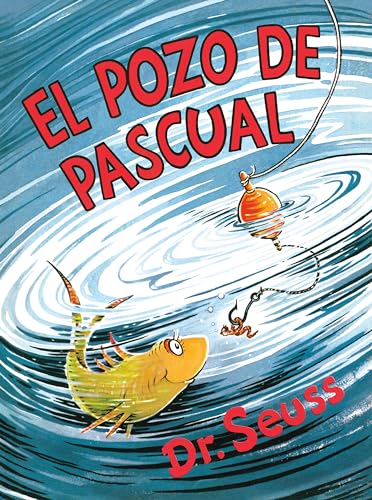 Stock image for El pozo de Pascual (McElligot's Pool Spanish Edition) (Classic Seuss) for sale by Books Unplugged
