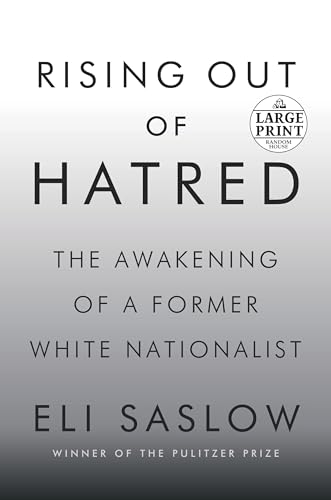 Stock image for Rising Out of Hatred: The Awakening of a Former White Nationalist for sale by SecondSale
