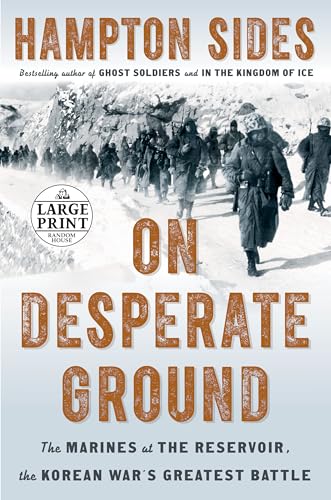 9781984833655: On Desperate Ground: The Marines at The Reservoir, the Korean War's Greatest Battle