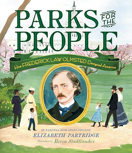 Beispielbild fr Parks for the People: How Frederick Law Olmsted Designed America zum Verkauf von PlumCircle