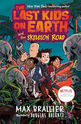 9781984835345: The Last Kids on Earth and the Skeleton Road