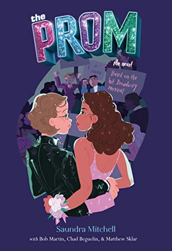 Beispielbild fr The Prom: A Novel Based on the Hit Broadway Musical zum Verkauf von Dream Books Co.