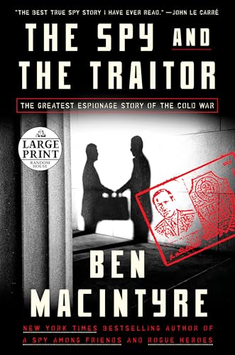 Imagen de archivo de The Spy and the Traitor: The Greatest Espionage Story of the Cold War a la venta por ThriftBooks-Atlanta